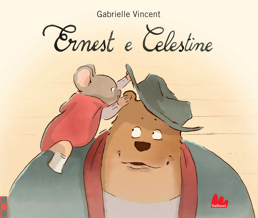 Ernest e Celestine • Gallucci Editore